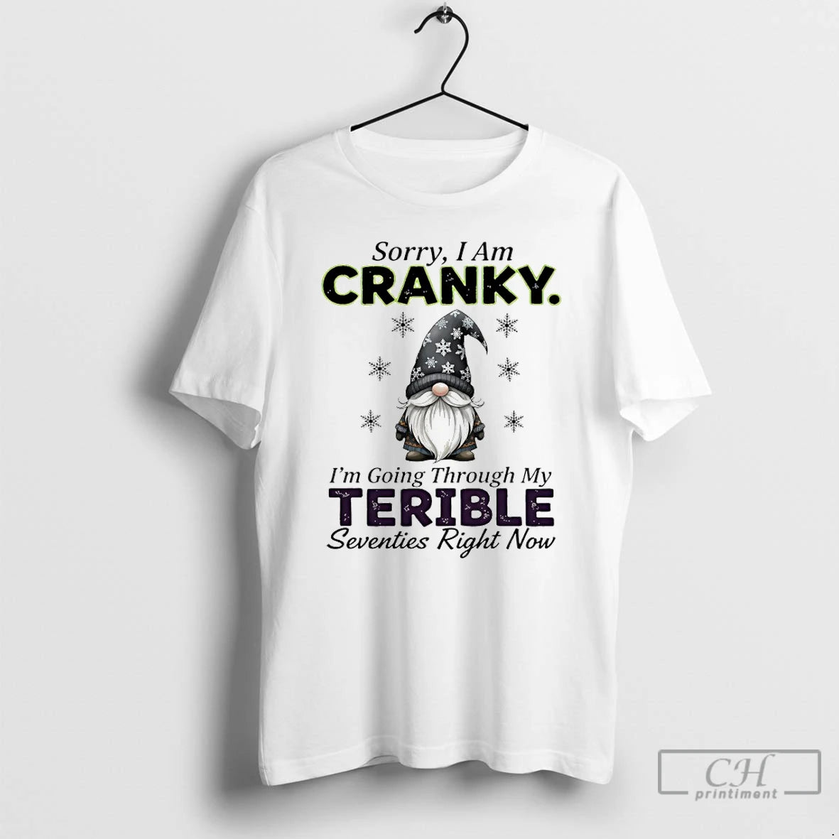 Premium Gnome Christmas Sorry I Am Cranky Im Going Through My Terrible Seventies Right Now T-Shirts, Hoodie, Sweatshirt