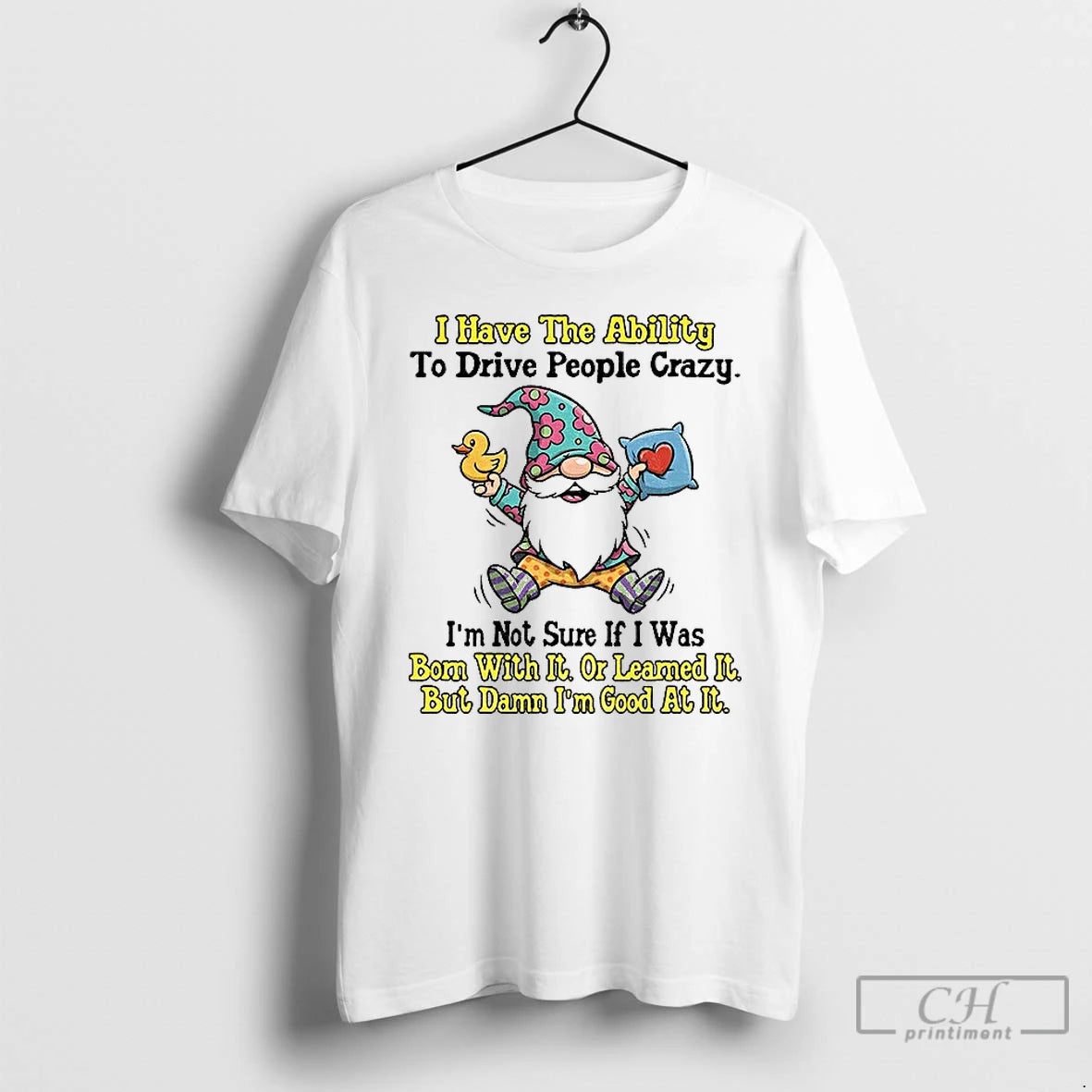 Premium Gnome I Have The Ability To Drive People Crazy Im Not Sure If T-Shirts, Hoodie, Sweatshirt | InkNestWear.com