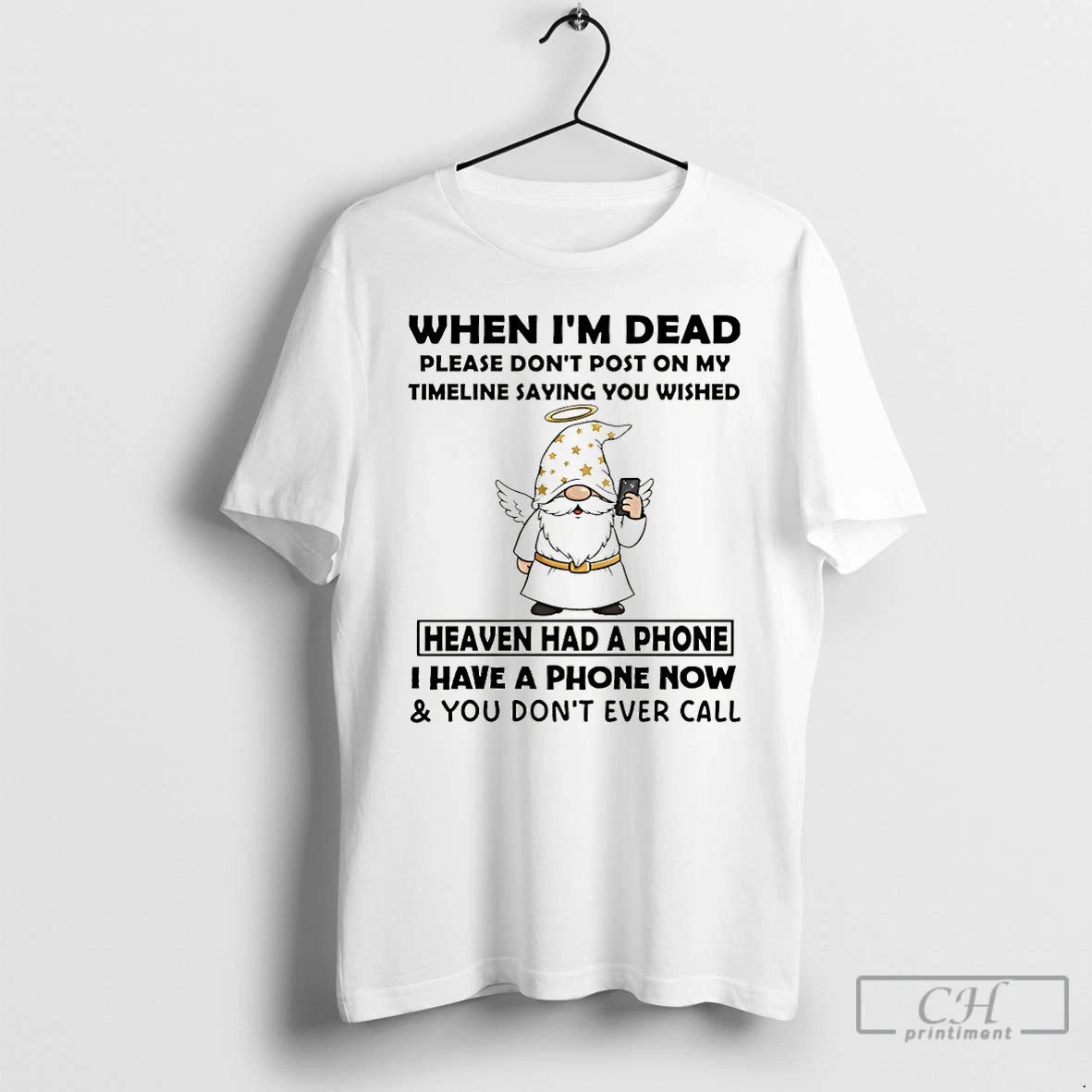 Premium Gnome Angel When Im Dead Please Dont Post On My Timeline Saying You Wish T-Shirts, Hoodie, Sweatshirt