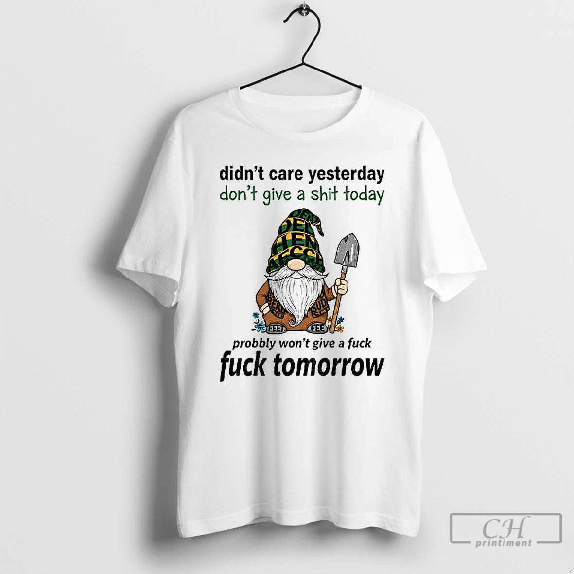 Premium Gnome Didnt Care Yesterday Dont Give A Shit Today Probably Wont Give A Fuck T-Shirts, Hoodie, Sweatshirt