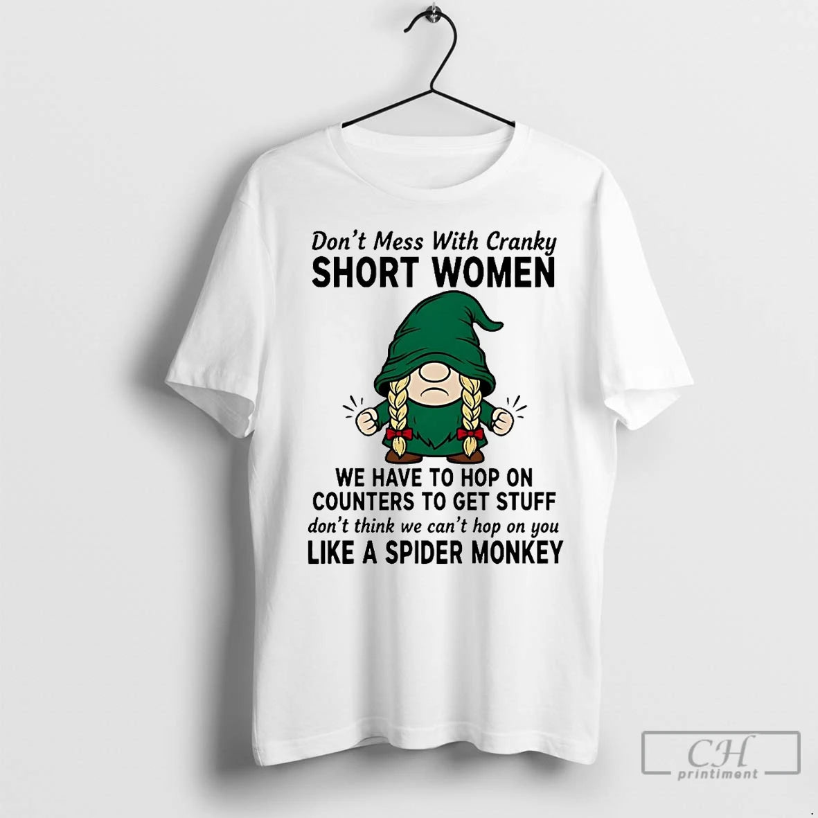 Premium Gnome Dont Mess With Cranky Short Women We Have Like A Spider Monkey T-Shirts, Hoodie, Sweatshirt | InkNestWear.com