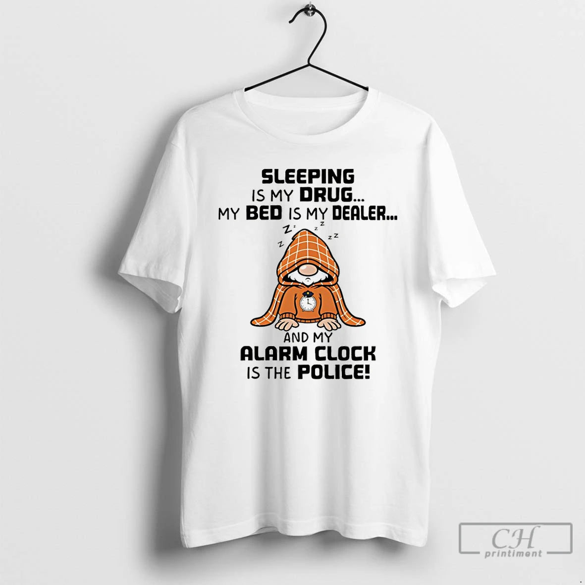 Premium Gnome Sleeping Is My Drug My Bed Is My Dealer And My Alarm Clock T-Shirts, Hoodie, Sweatshirt | InkNestWear.com