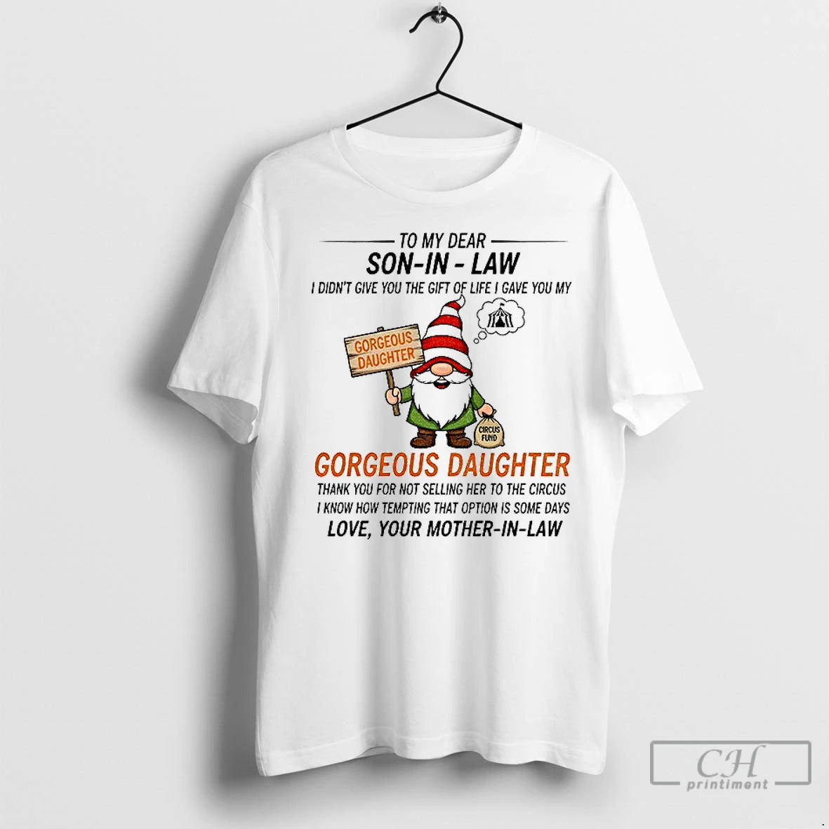 Premium Gnome To My Dear Son In Law I Didnt Give You The Gift Of T-Shirts, Hoodie, Sweatshirt | InkNestWear.com