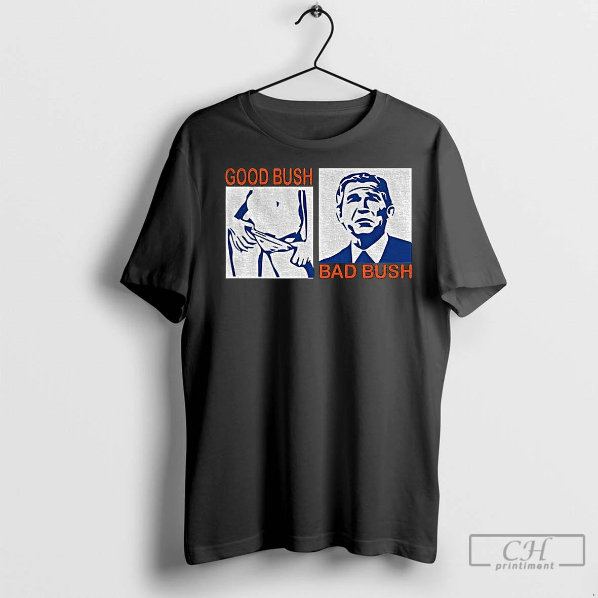 Premium Good Bush Bad Bush Meme T-Shirts, Hoodie, Sweatshirt | InkNestWear.com