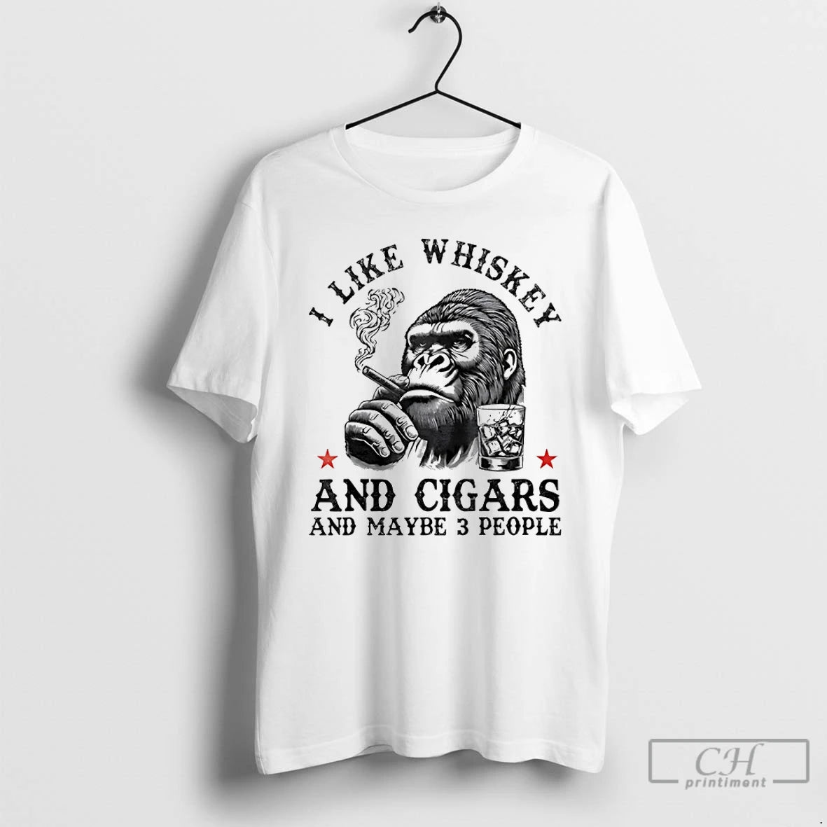 Premium Gorrila I Like Whiskey And Cigars And Maybe 3 People