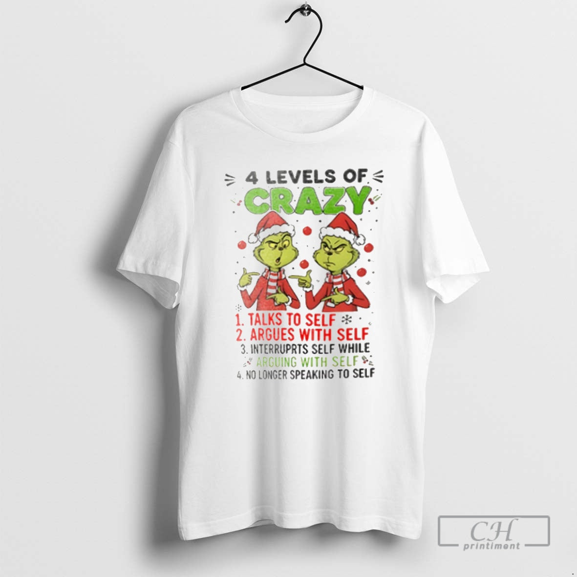 Premium Grinch 4 Levels Of Crazy Talks To Self Argues With Self Christmas 2025 T-Shirts, Hoodie, Sweatshirt | InkNestWear.com