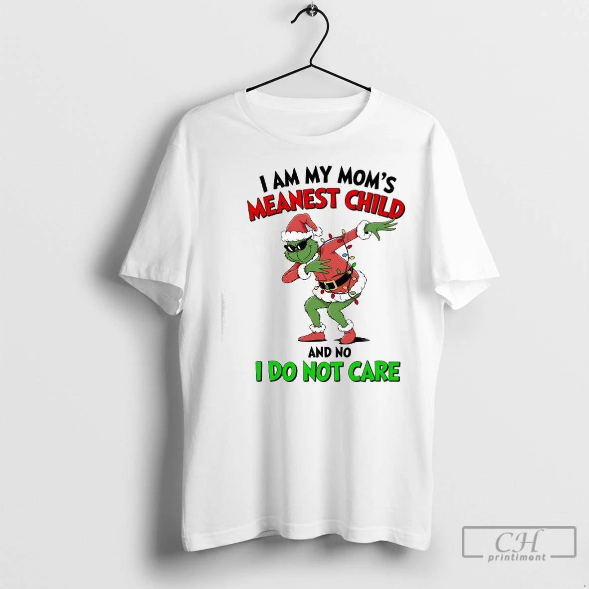 Premium Grinch Christmas I Am My Moms Meanest Child And No I Do Not Care T-Shirts, Hoodie, Sweatshirt | InkNestWear.com