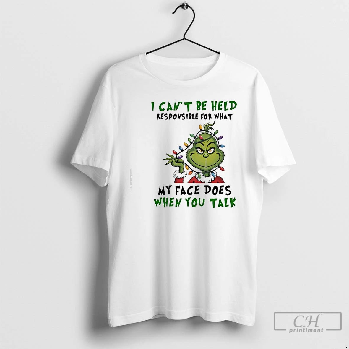 Premium Grinch Christmas I Cant Be Held Responsible For What My Face Does When You T-Shirts, Hoodie, Sweatshirt