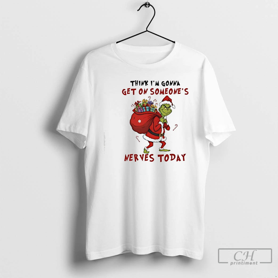 Premium Grinch Christmas Think Im Gonna Get On Someones Nerves Today T Shirts Hoodie, Sweatshirt | InkNestWear.com