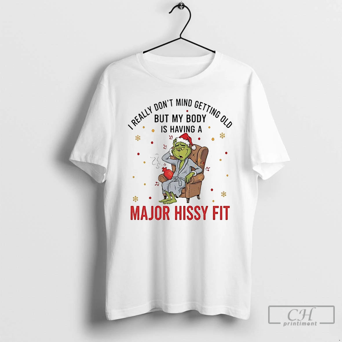 Premium Grinch I Really Dont Mind Getting Old Major Hissy Fit Christmas T Shirts Hoodie, Sweatshirt | InkNestWear.com