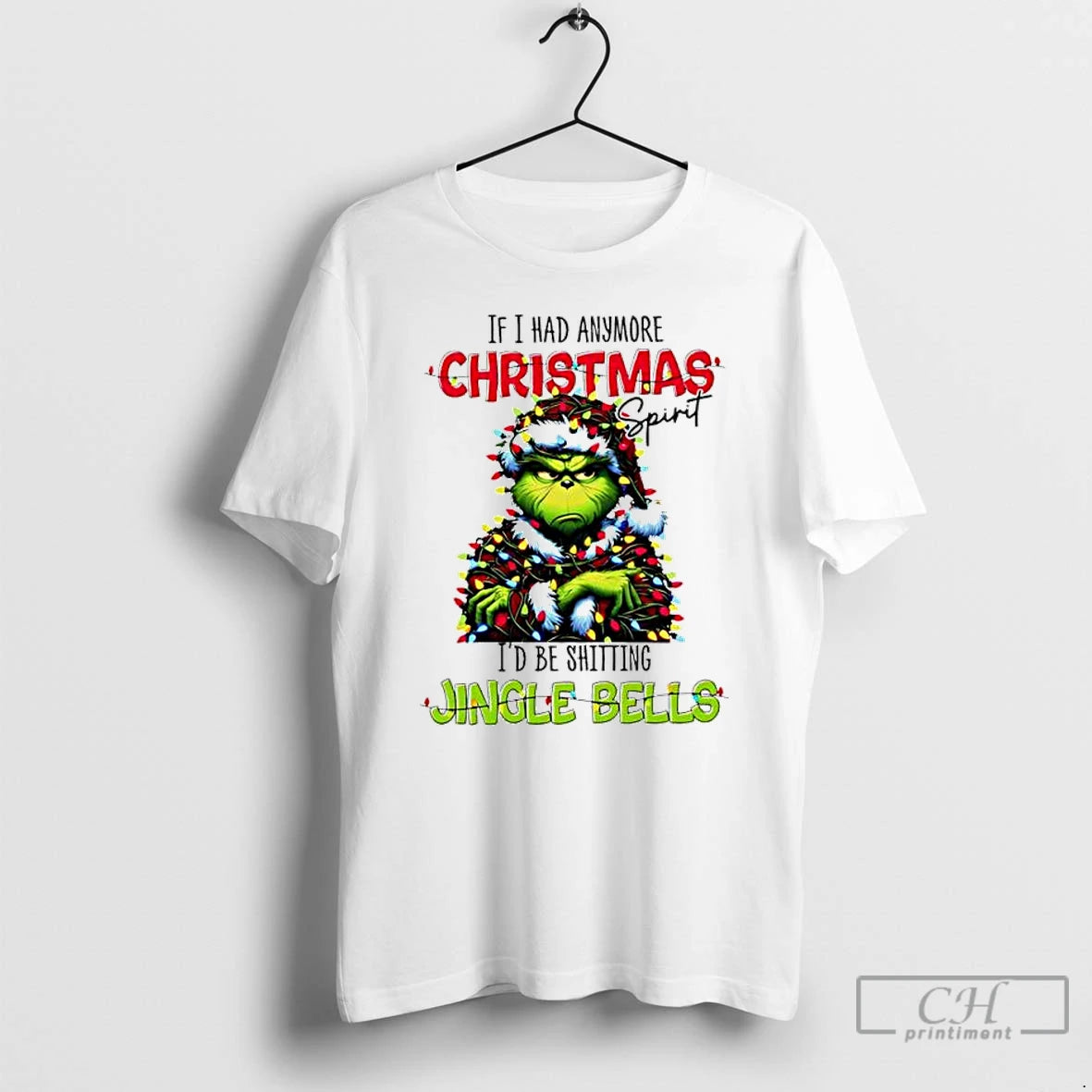 Premium Grinch If I Had Anymore Christmas Spirit Id Be Shitting Jingle Bells T Shirts Hoodie, Sweatshirt | InkNestWear.com