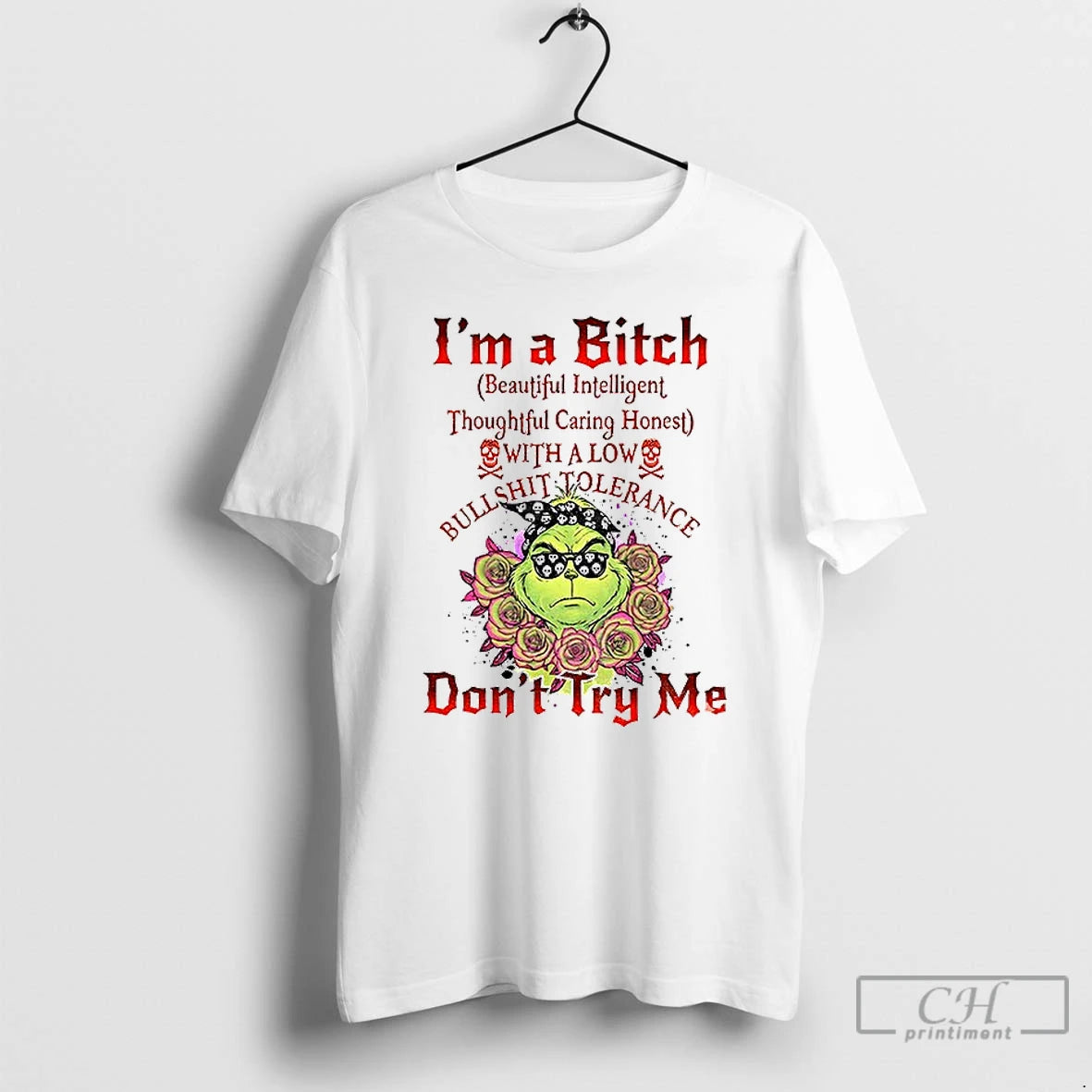 Premium Grinch Im A Bitch Beautiful Intelligent Thoughtful Caring Honest With A Low Bullehit Folerance T-Shirts, Hoodie,...