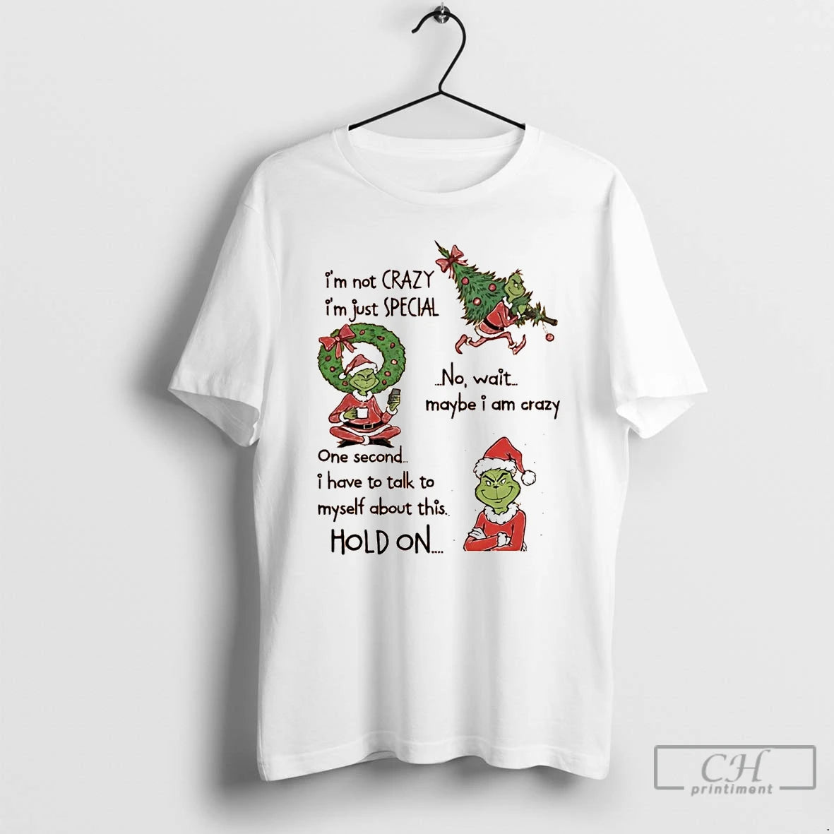 Premium Grinch Im Not Crazy Im Just Special No Wait Maybe I Am Crazy Hold T-Shirts, Hoodie, Sweatshirt | InkNestWear.com