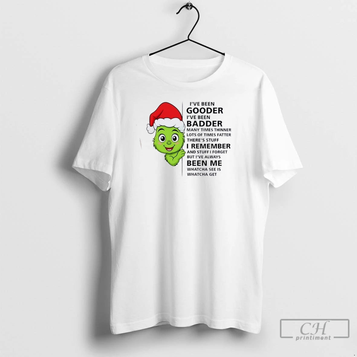 Premium Grinch Ive Been Gooder Badder Many Times Thinner Lots Of Times Fatter Theres Stuff T-Shirts, Hoodie, Sweatshirt