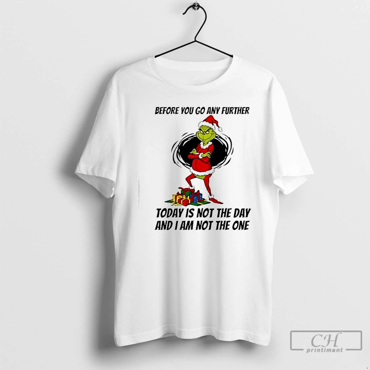 Premium Grinch Santa Before You Go Any Further Today Is Not The Day And T-Shirts, Hoodie, Sweatshirt | InkNestWear.com