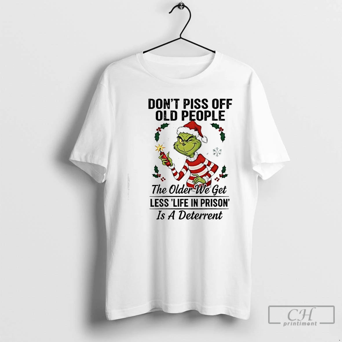 Premium Grinch Santa Dont Piss Off Old People The Older We Get Less Life In T-Shirts, Hoodie, Sweatshirt | InkNestWear.com