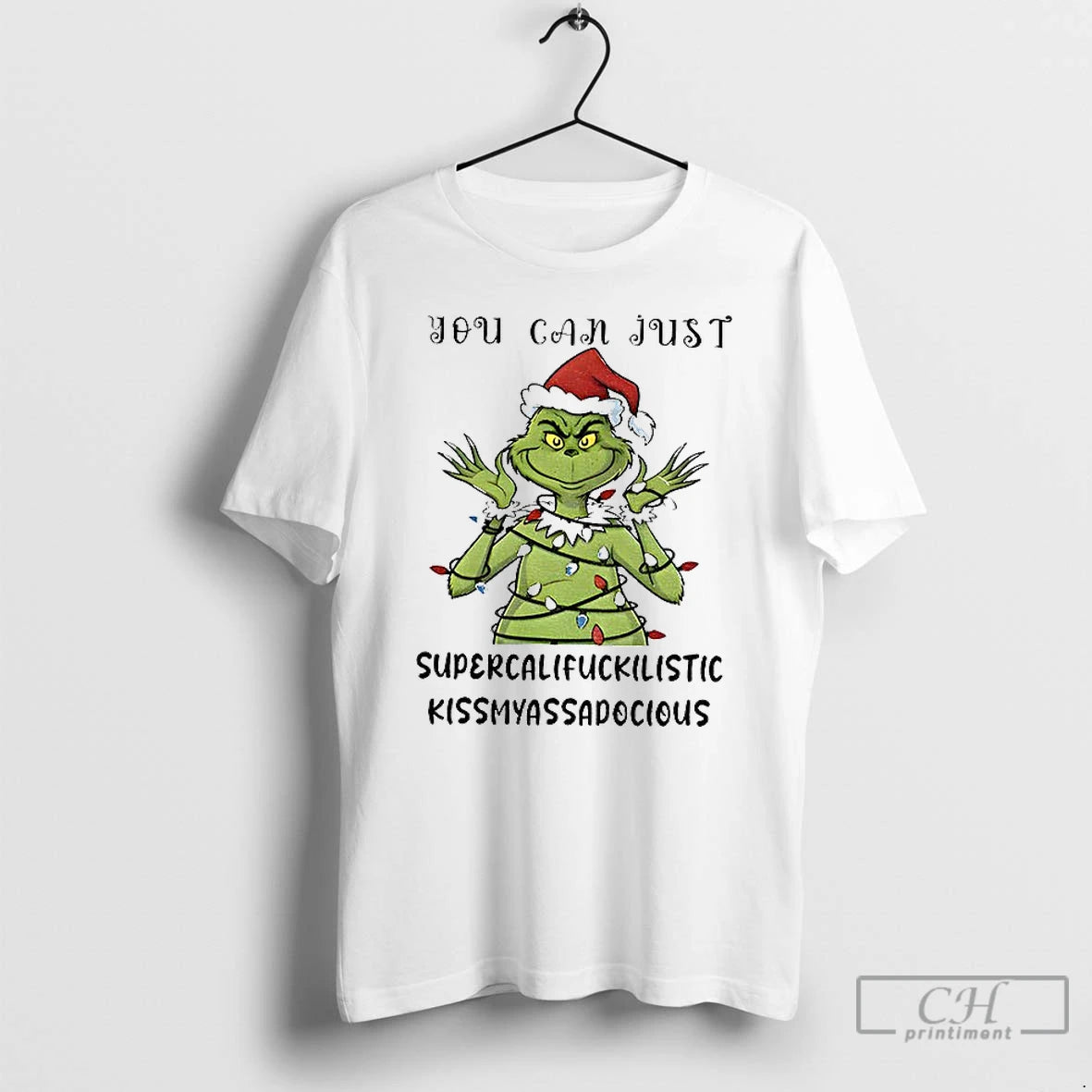 Premium Grinch Santa Hat You Can Just Supercalifuckilistic Kismyassadocious Merry Christmas T-Shirts, Hoodie, Sweatshirt