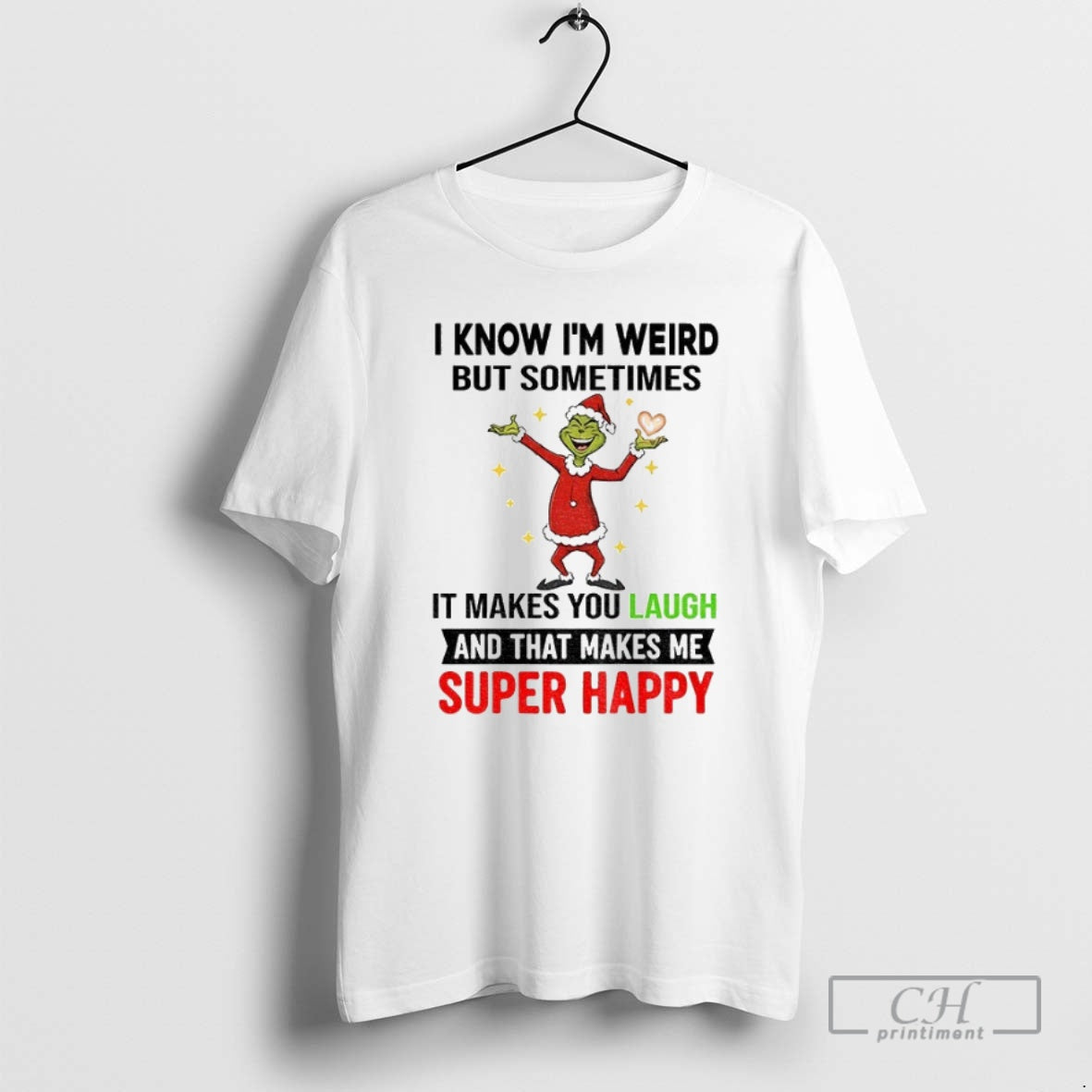 Premium Grinch Santa Heart I Know Im Weird But Sometimes It Makes You Laugh And T-Shirts, Hoodie, Sweatshirt
