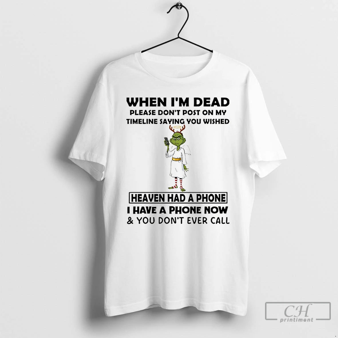 Premium Grinch Angel When Im Dead Please Dont Post On My Timeline Saying You Wish T-Shirts, Hoodie, Sweatshirt