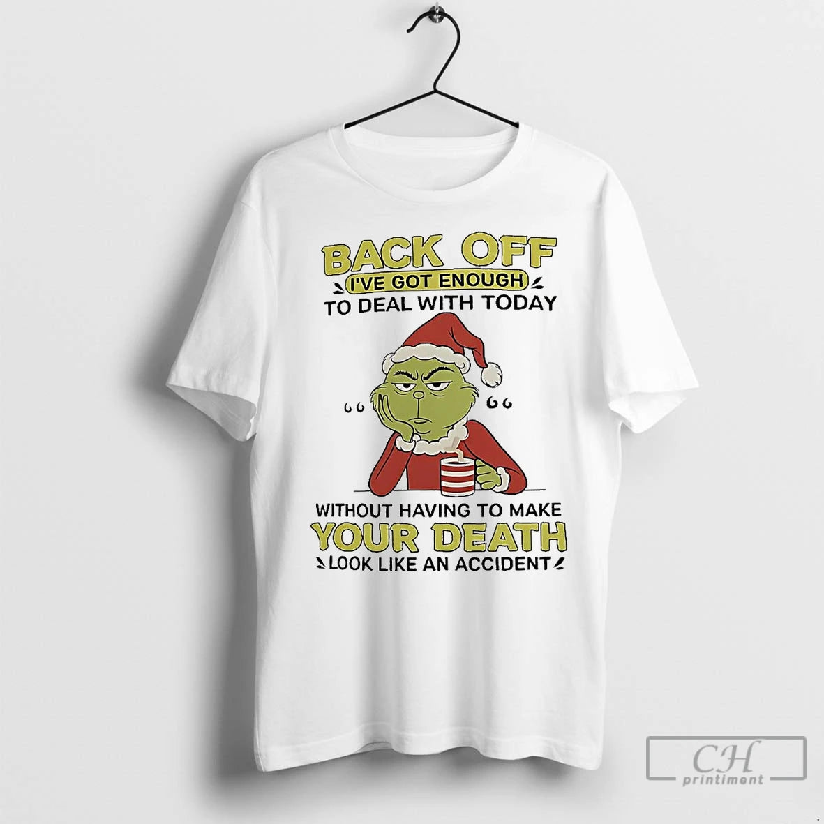 Premium Grinch Back Off Ive Got Enough To Deal With Today Christmas T-Shirts, Hoodie, Sweatshirt | InkNestWear.com