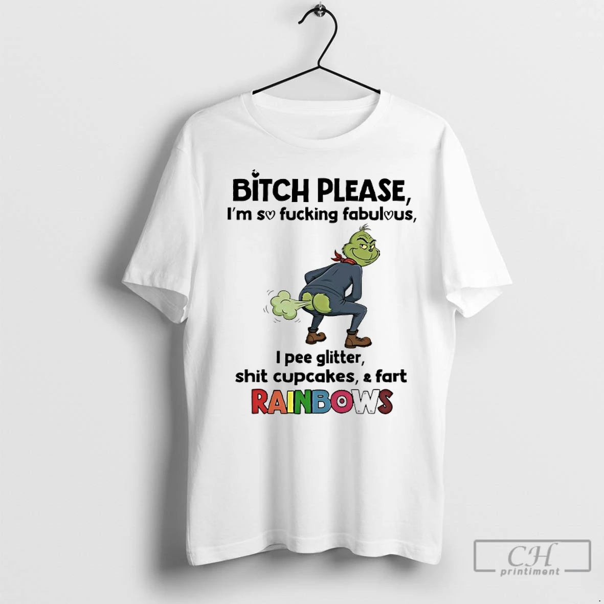 Premium Grinch Bitch Please Im So Fucking Fabulous I Pee Glitter Shit Cupcakes And Fast T-Shirts, Hoodie, Sweatshirt