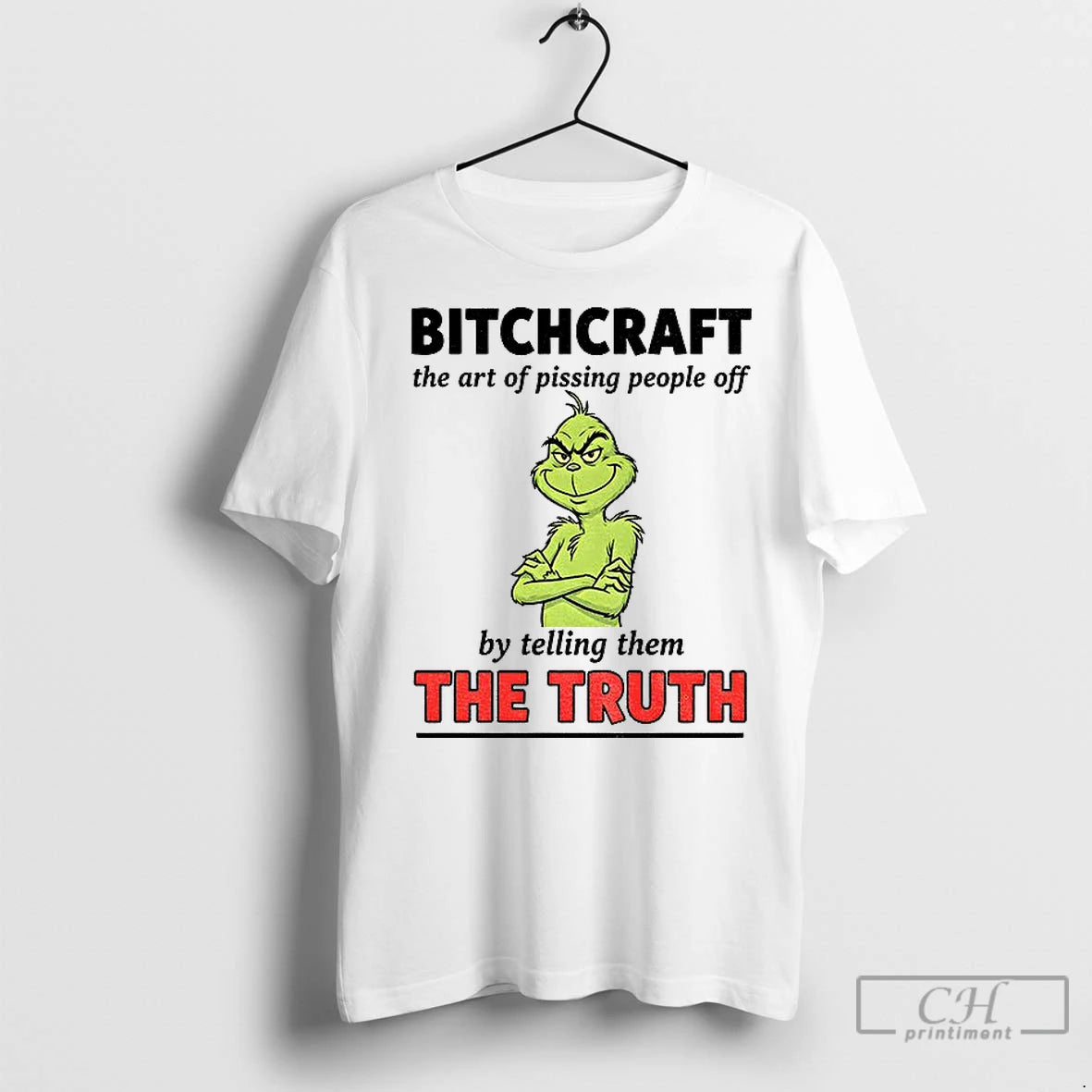 Premium Grinch Bitchcraft The Art Of Pissing People Off By Telling Them The Truth Christmas T-Shirts, Hoodie, Sweatshirt
