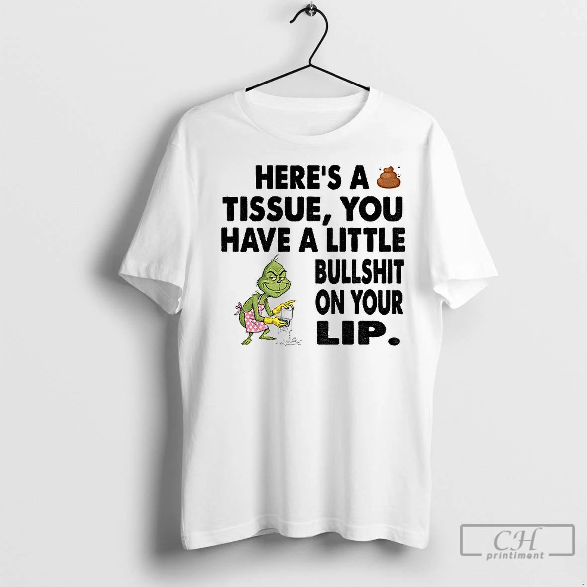 Premium Grinch Clean Heres A Tissue You Have A Little Bullshit On Your Lip Christmas T-Shirts, Hoodie, Sweatshirt