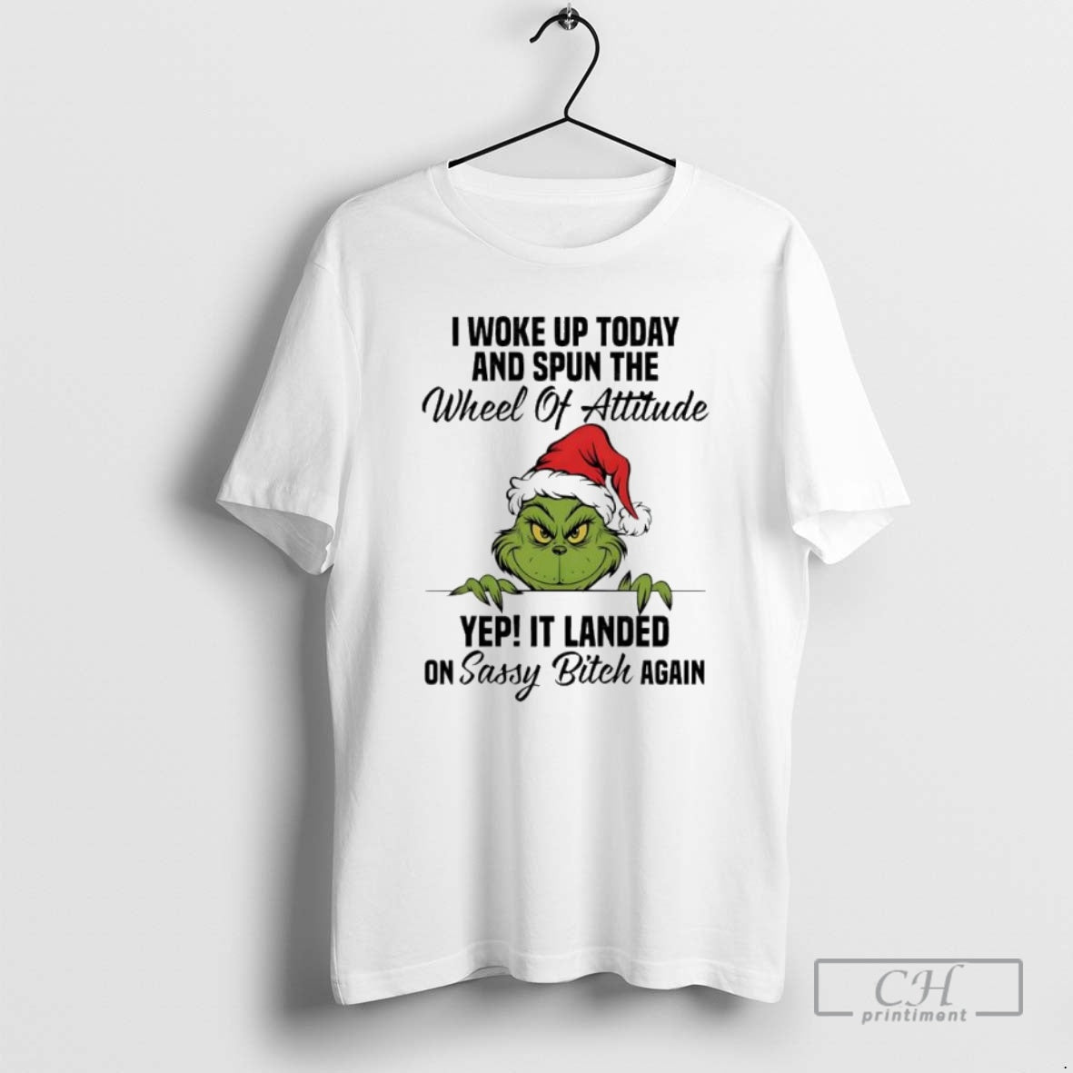 Premium Grinch I Woke Up Today And Spun The Wheel Of Attitude Yep It Landed T-Shirts, Hoodie, Sweatshirt | InkNestWear.com