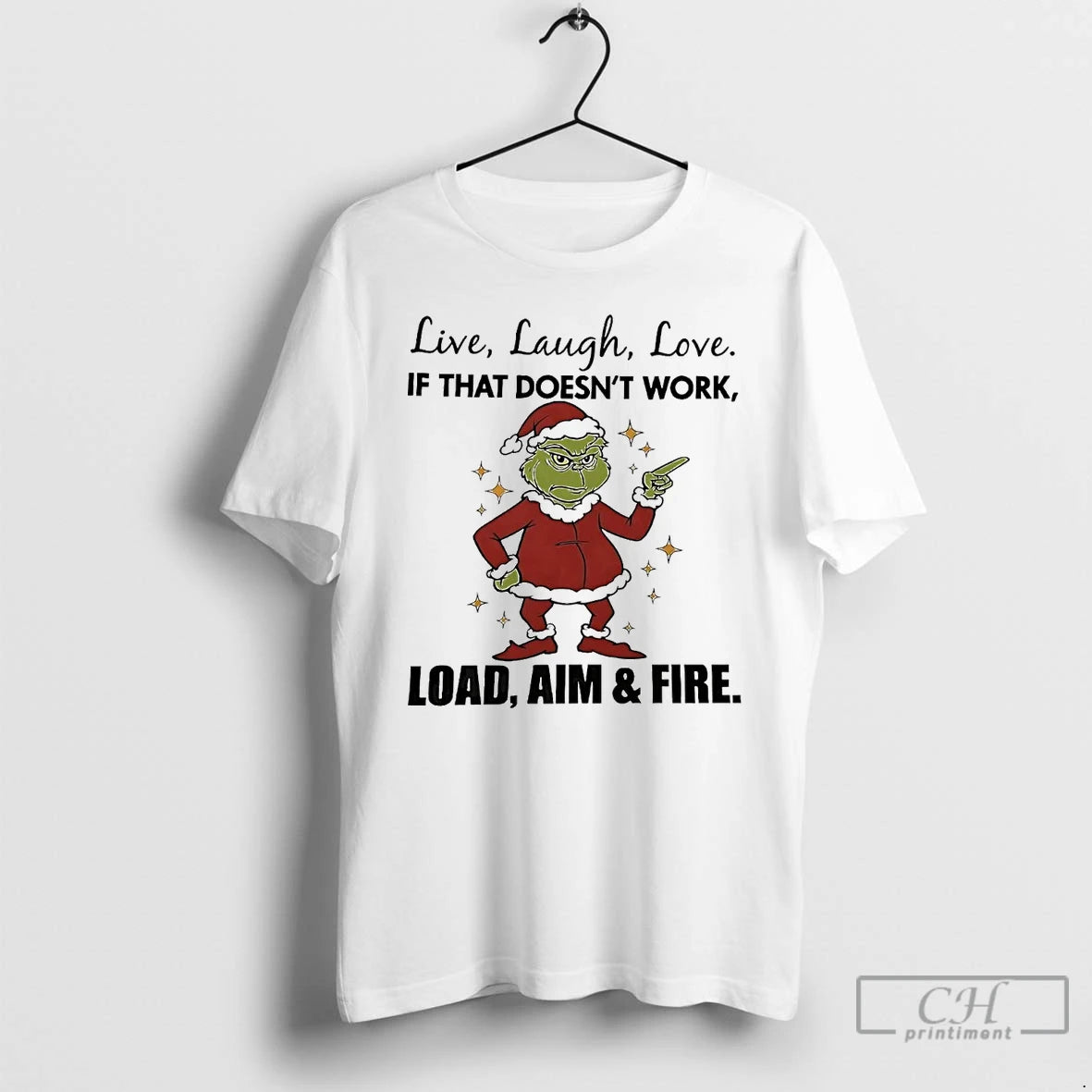 Premium Grinch Live Laugh Love If That Doesnt Work Christmas T Shirts Hoodie, Sweatshirt | InkNestWear.com