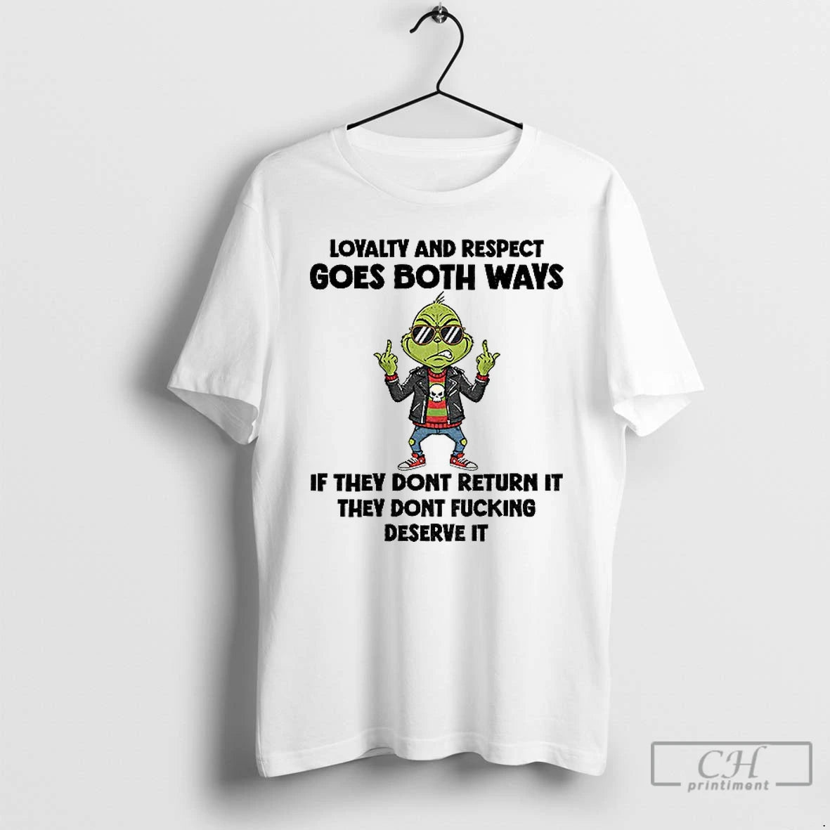Premium Grinch Middle Finger Loyalty And Respect Goes Both Ways If They Dont Fucking Deserve T-Shirts, Hoodie, Sweatshirt