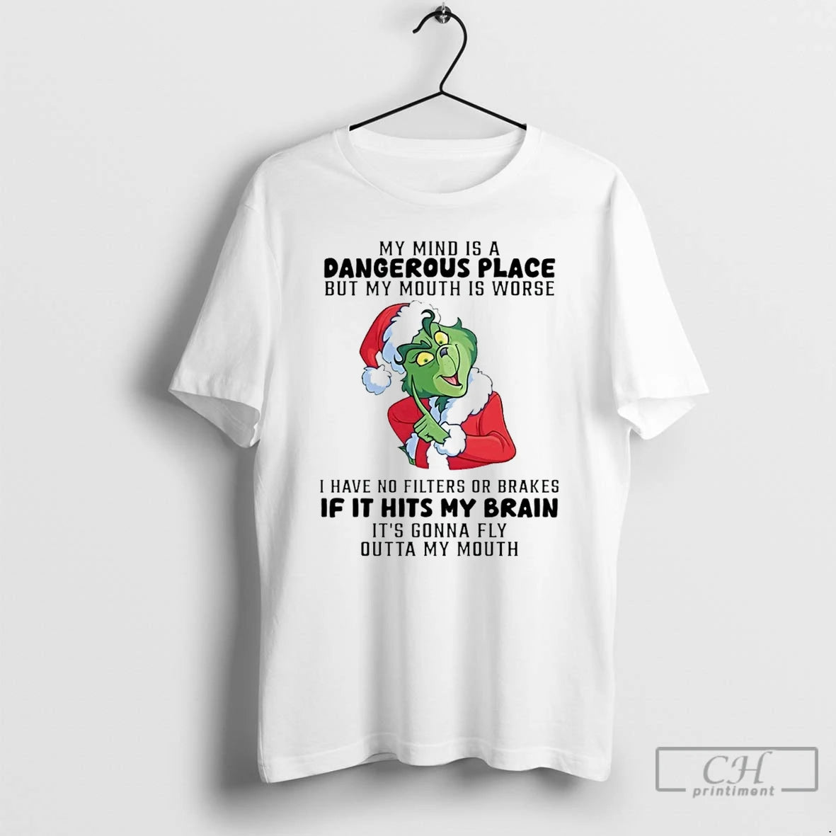 Premium Grinch My Mind Is A Dangerous Place But My Mouth Is Worse T Shirts Hoodie, Sweatshirt | InkNestWear.com