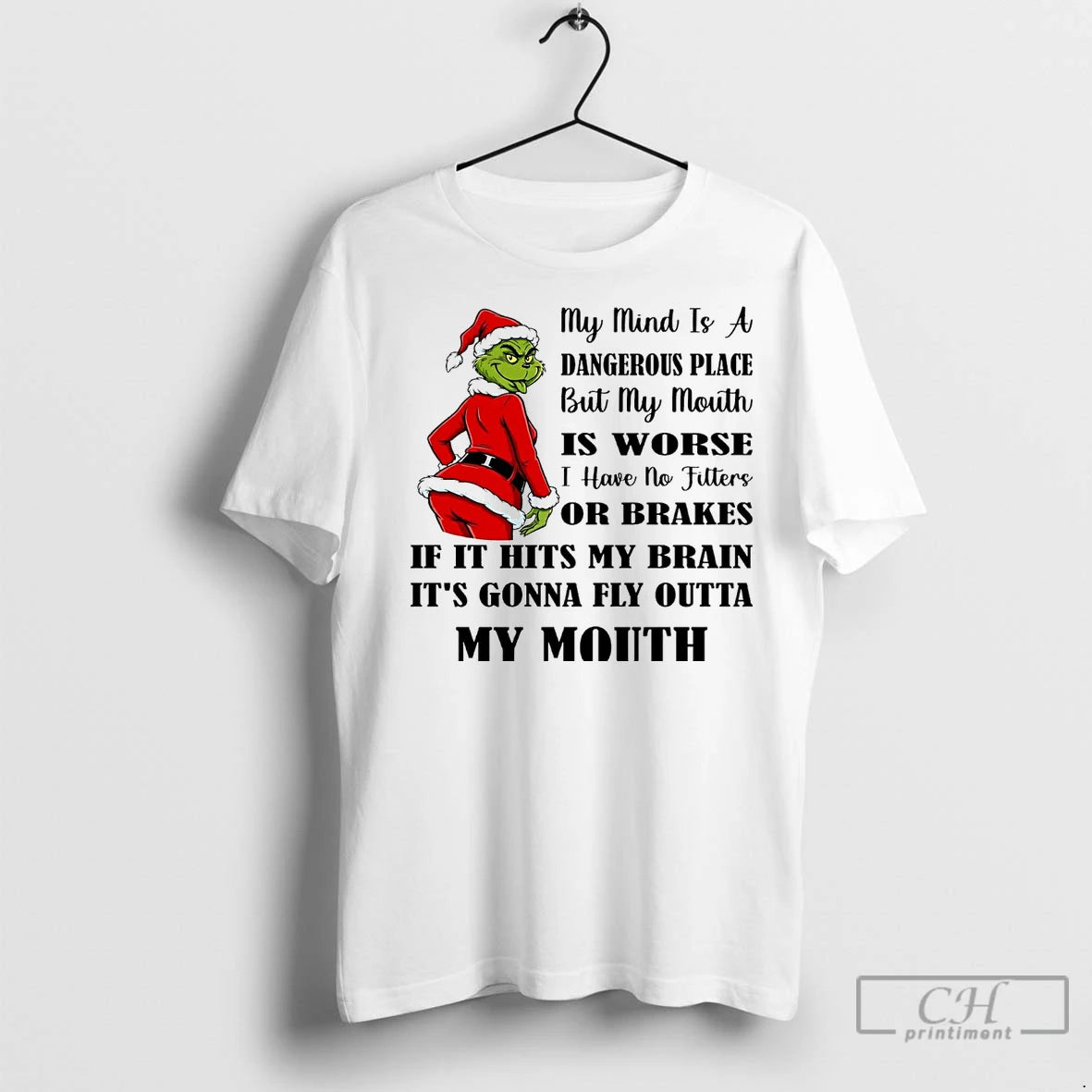 Premium Grinch My Mind Is A Dangerous Place But My Mouth Its Gonna Fly Christmas T-Shirts, Hoodie, Sweatshirt