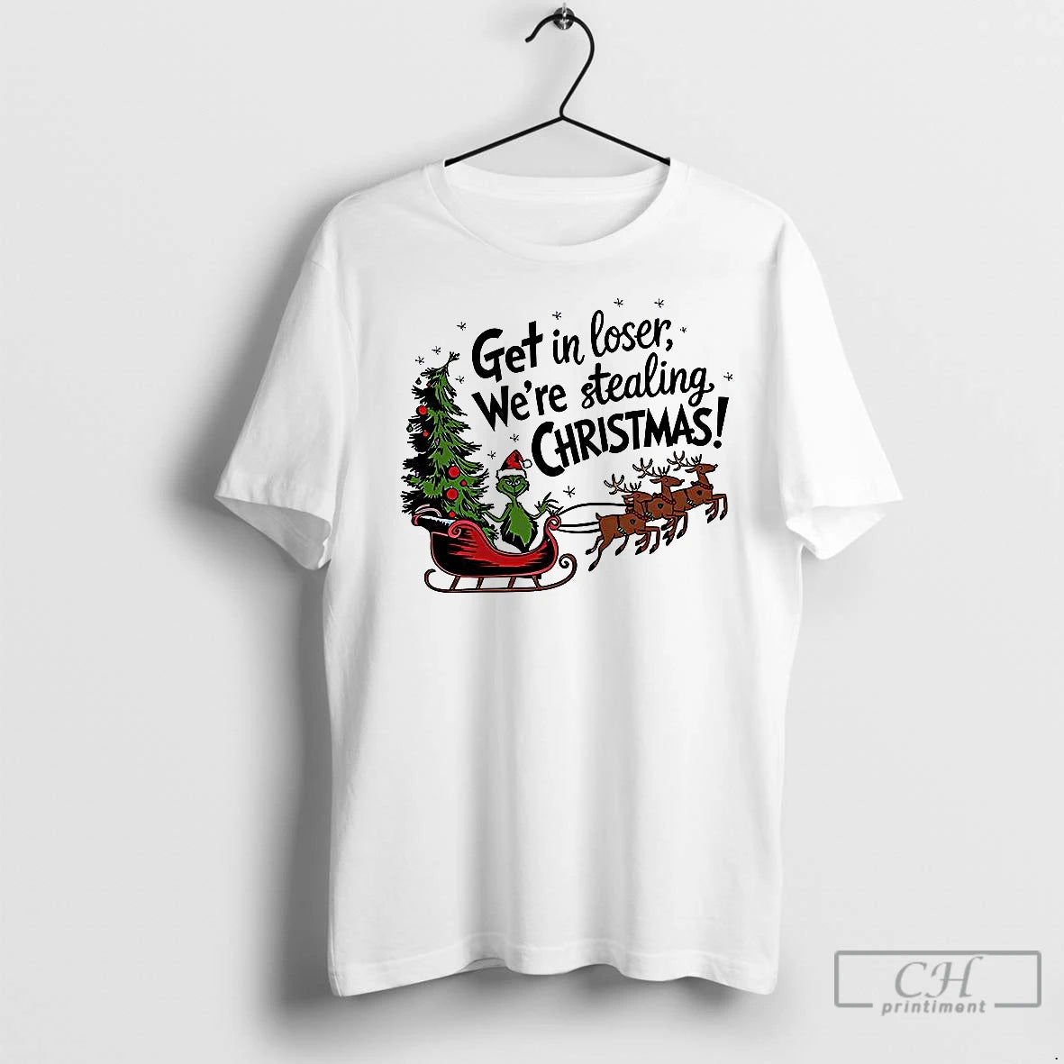 Premium Grinch Sleigh Get In Loser Were Stealing Christmas T-Shirts, Hoodie, Sweatshirt | InkNestWear.com