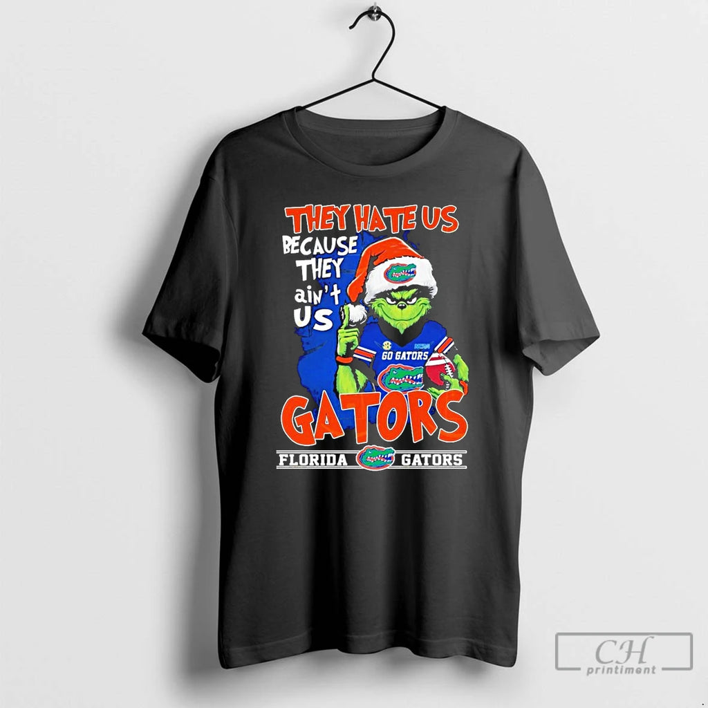 Premium Grinch They Hate Us Because They Aint Us Florida Gators T Shirts