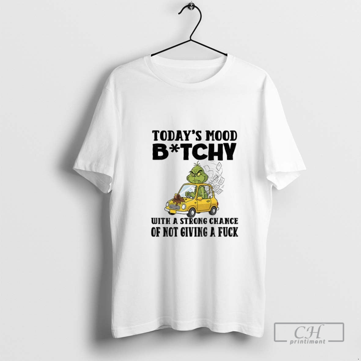 Premium Grinch Todays Mood Bitch With A Strong Chance Of Not Giving A Fuck Christmas T-Shirts, Hoodie, Sweatshirt
