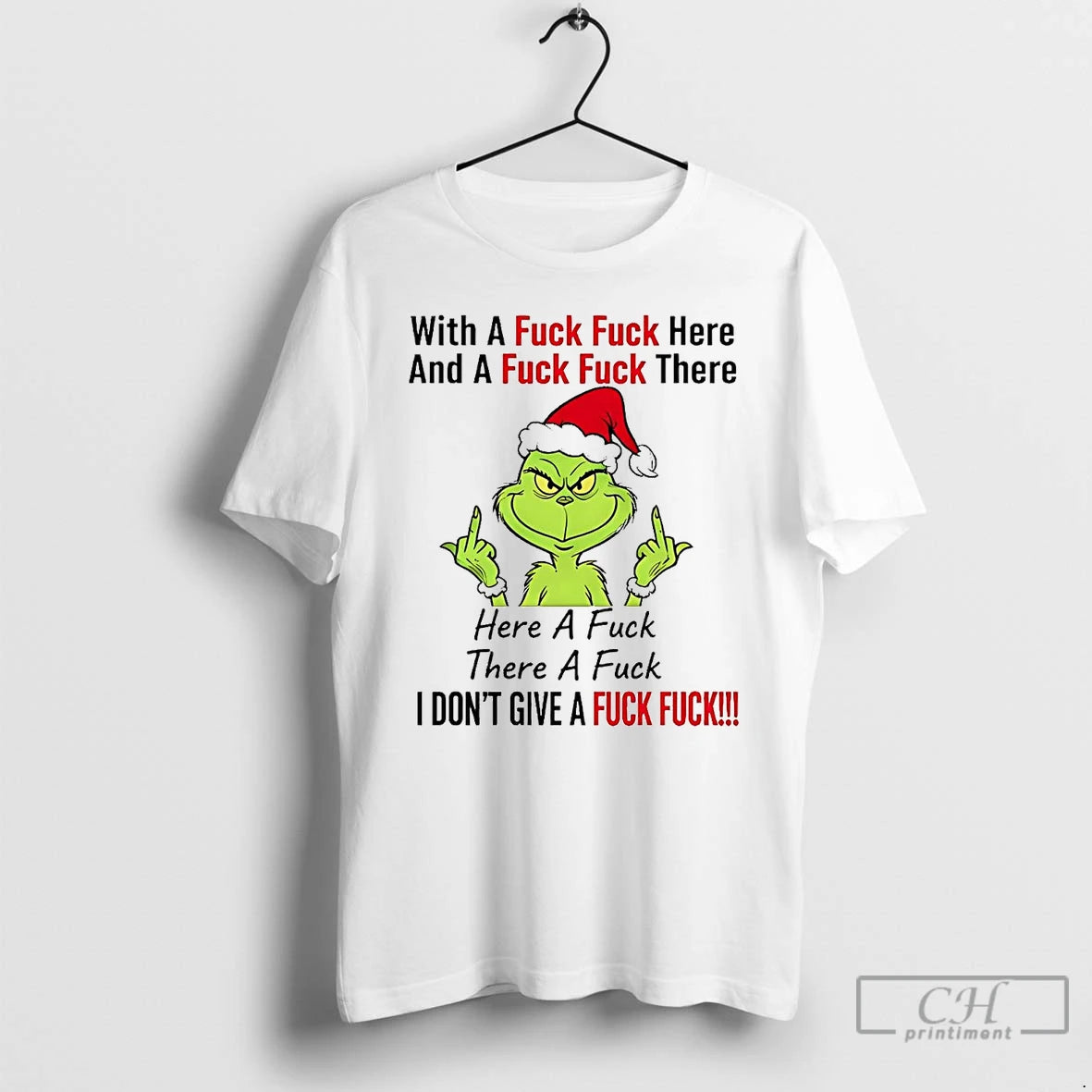 Premium Grinch With A Fuck Here And Fuck There Christmas T Shirts Hoodie, Sweatshirt | InkNestWear.com