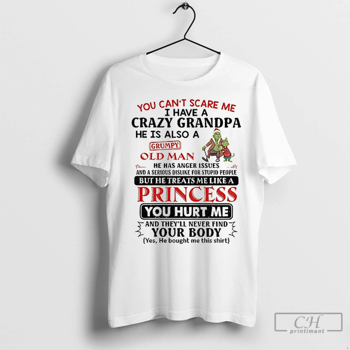 Premium Grinch You Cant Scare Me I Have A Crazy Grandpa He Is Also T-Shirts, Hoodie, Sweatshirt | InkNestWear.com
