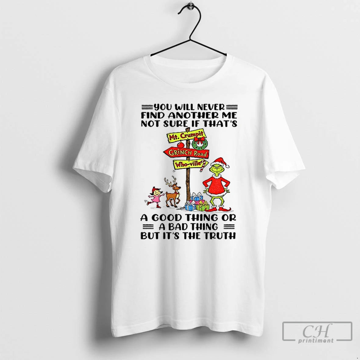 Premium Grinch You Will Never Find Another Me Not Sure If Thats A Good Thing T-Shirts, Hoodie, Sweatshirt | InkNestWear.com