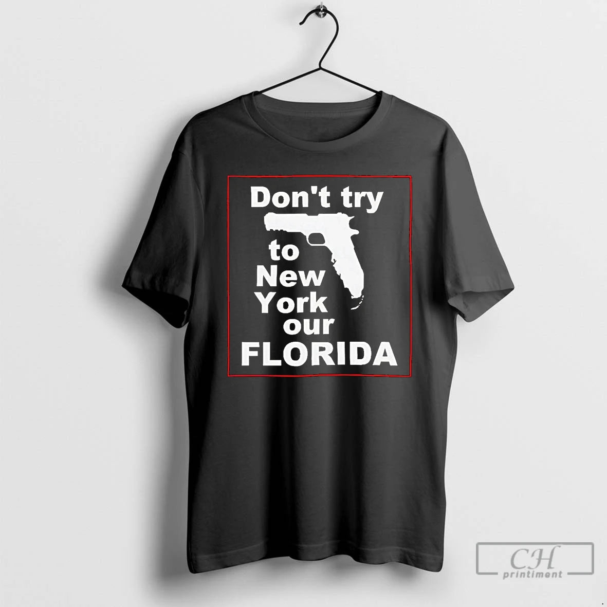 Premium Gun Dont Try To New York Our Florida T Shirts Hoodie, Sweatshirt | InkNestWear.com