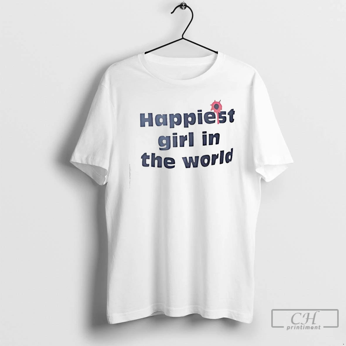 Premium Happiest Girl In The World T-Shirts, Hoodie, Sweatshirt | InkNestWear.com