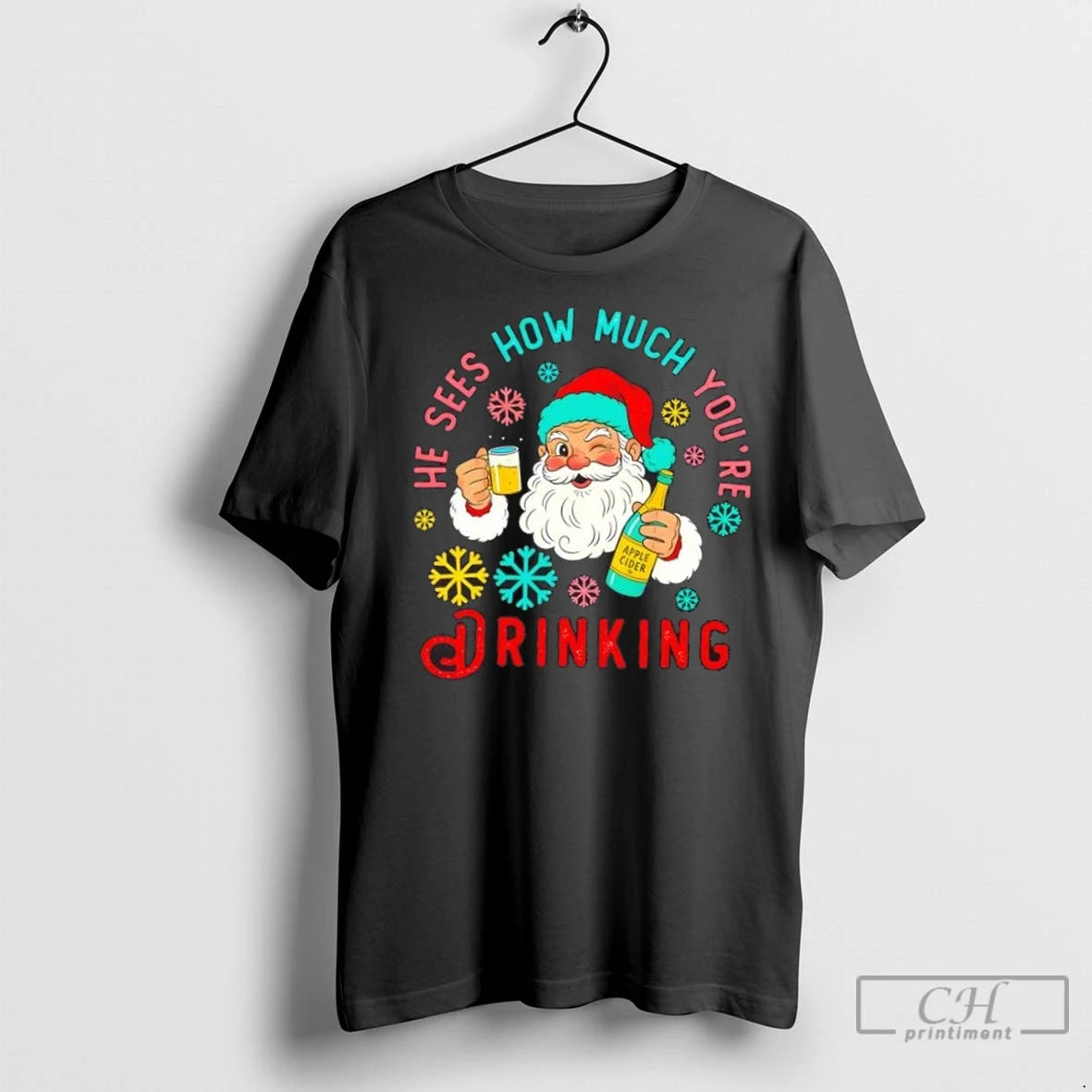 Premium He Sees How Much Youre Drinking Santa Christmas T-Shirts, Hoodie, Sweatshirt | InkNestWear.com