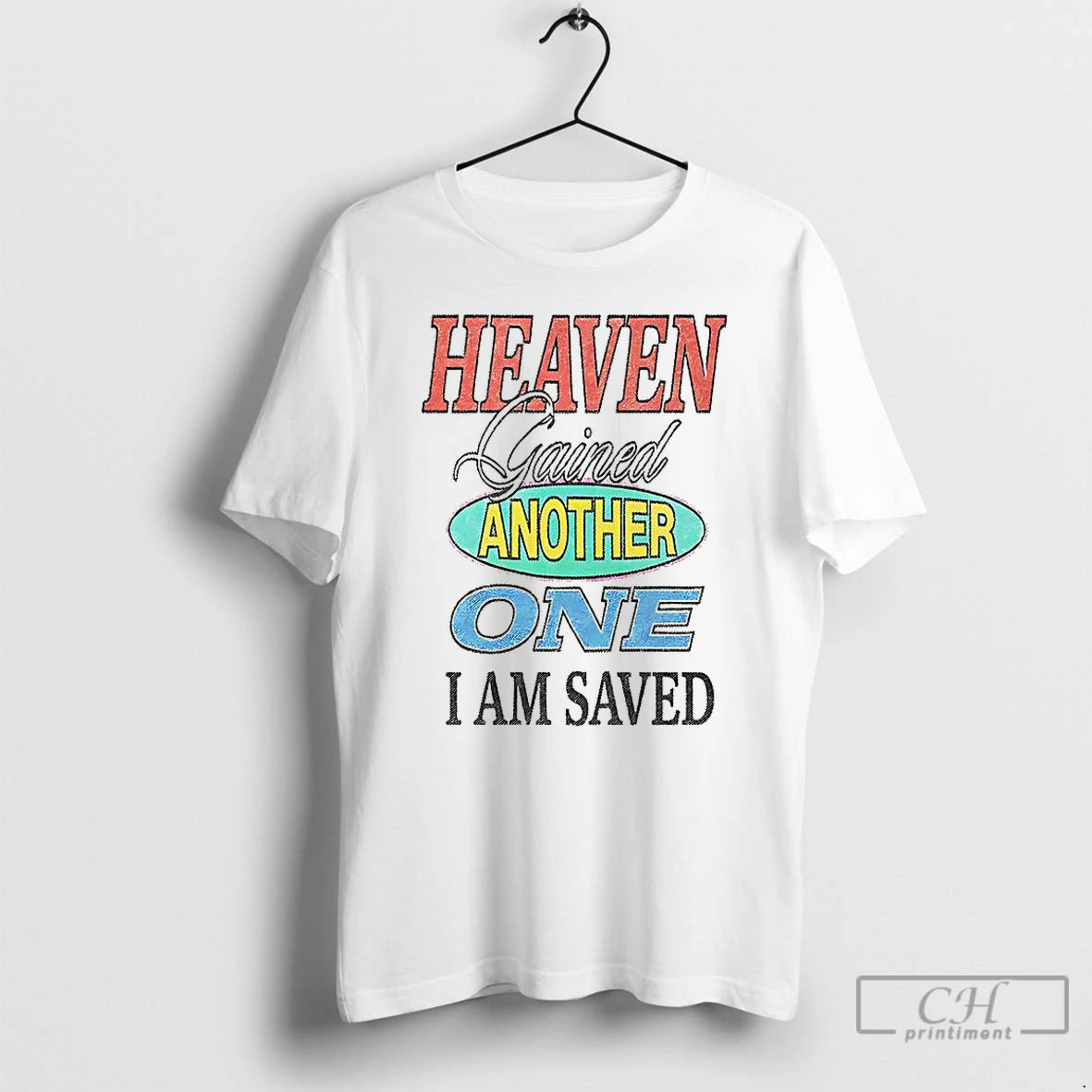 Premium Heaven Gained Another One I Am Saved Graphic T Shirts Hoodie, Sweatshirt | InkNestWear.com
