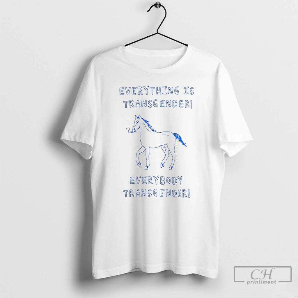 Premium Horse Everything Is Transgender Everybody Transgender T-Shirts, Hoodie, Sweatshirt | InkNestWear.com