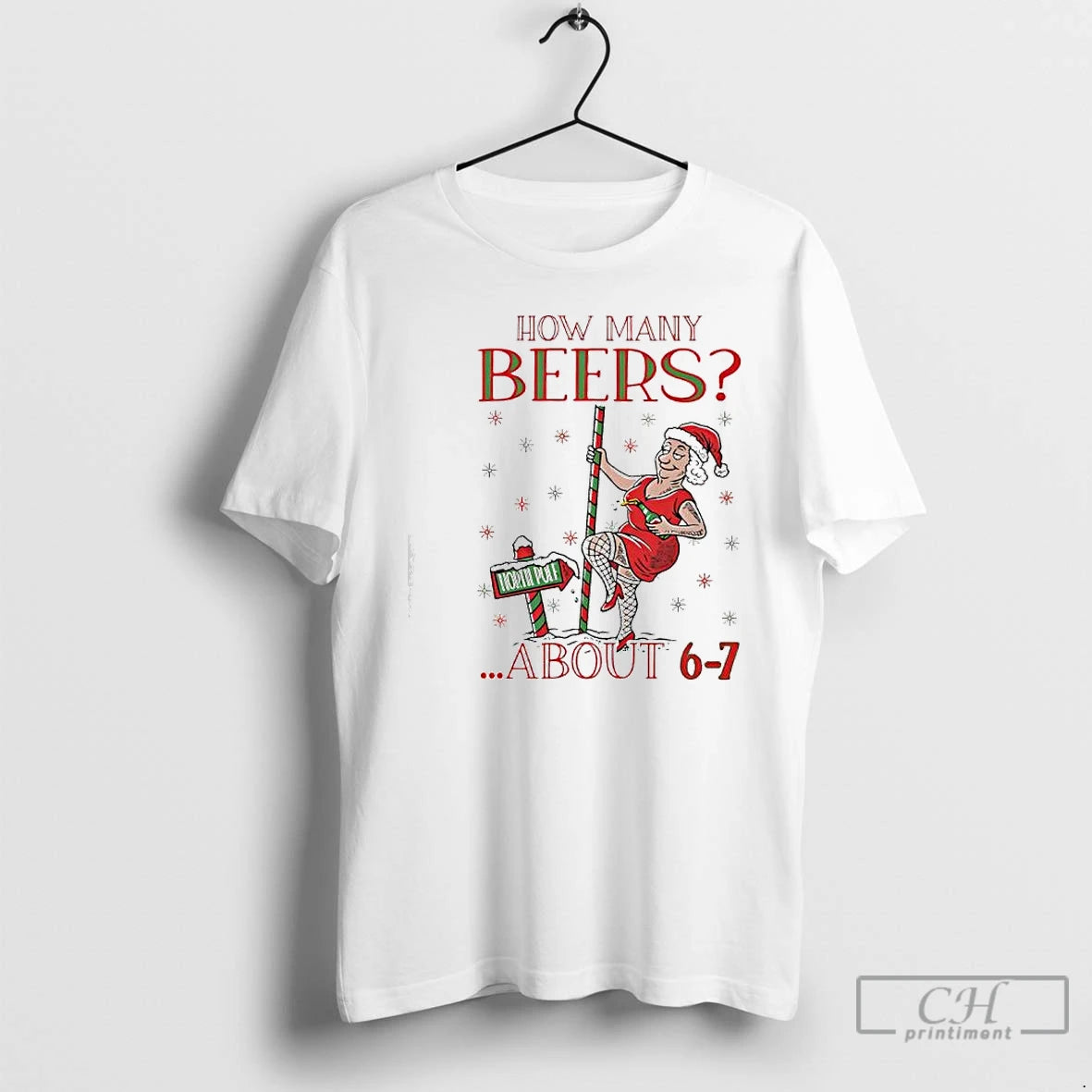 Premium How Many Beers About 6 7 North Pole Mrs Clause Ugly T Shirts Hoodie, Sweatshirt | InkNestWear.com
