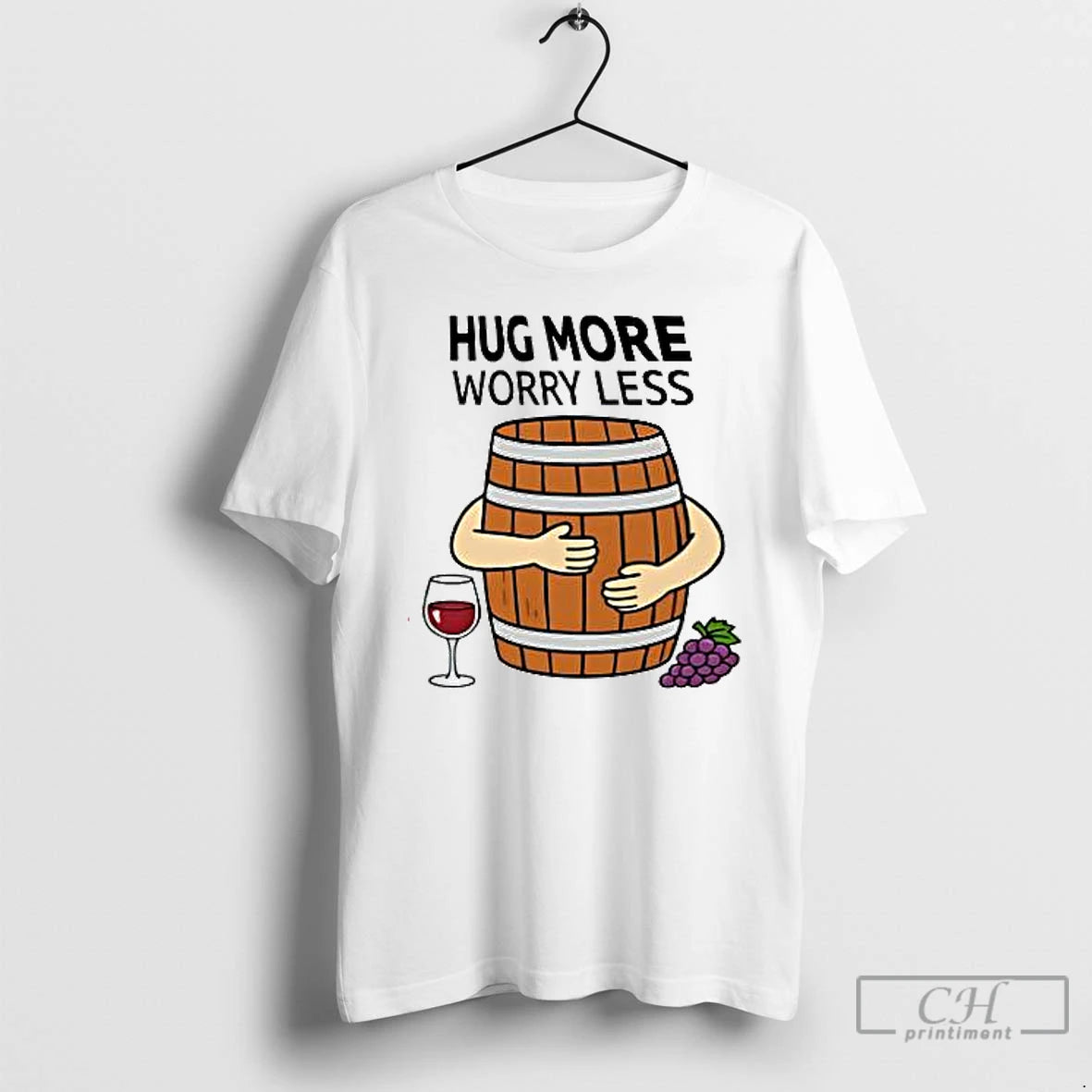 Premium Hug More Worry Less Wine Barrel Simple T Shirts Hoodie, Sweatshirt | InkNestWear.com