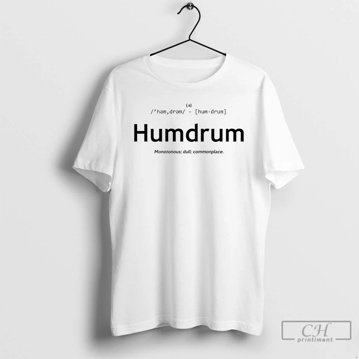 Premium Humdrum Definition T-Shirts, Hoodie, Sweatshirt | InkNestWear.com