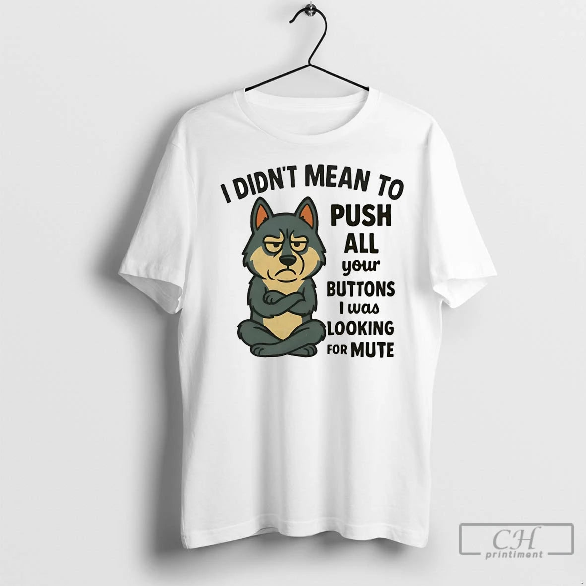 Husky I Didnt Mean Push All Your Buttons I Was Looking Mute T-Shirts, Hoodie, Sweatshirt