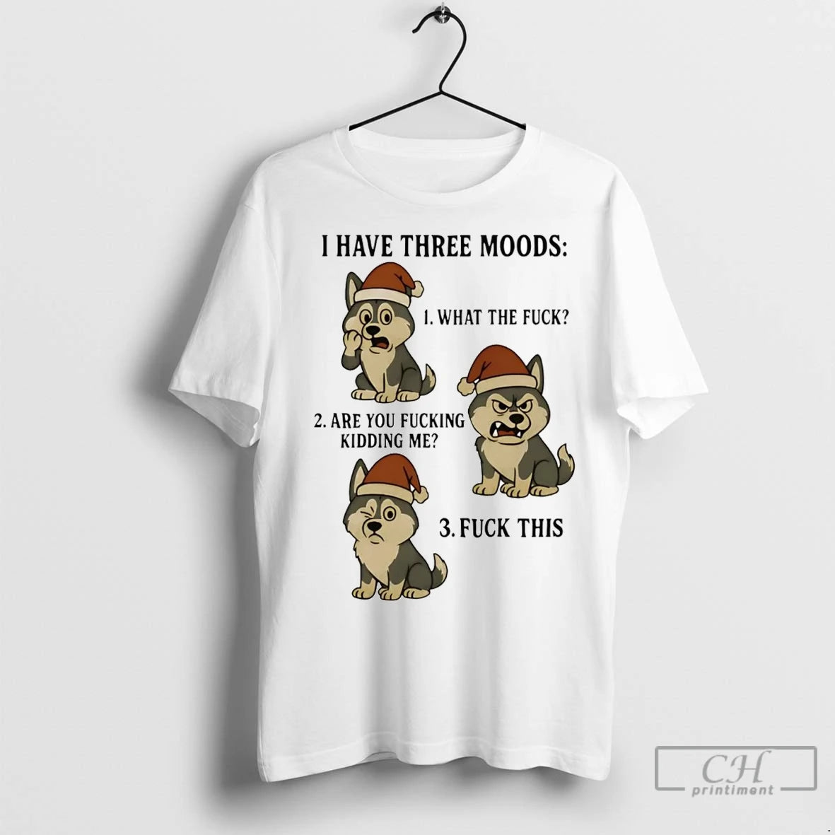 Premium Husky I Have Three Moods What The Fuck And Fuck This T-Shirts, Hoodie, Sweatshirt | InkNestWear.com