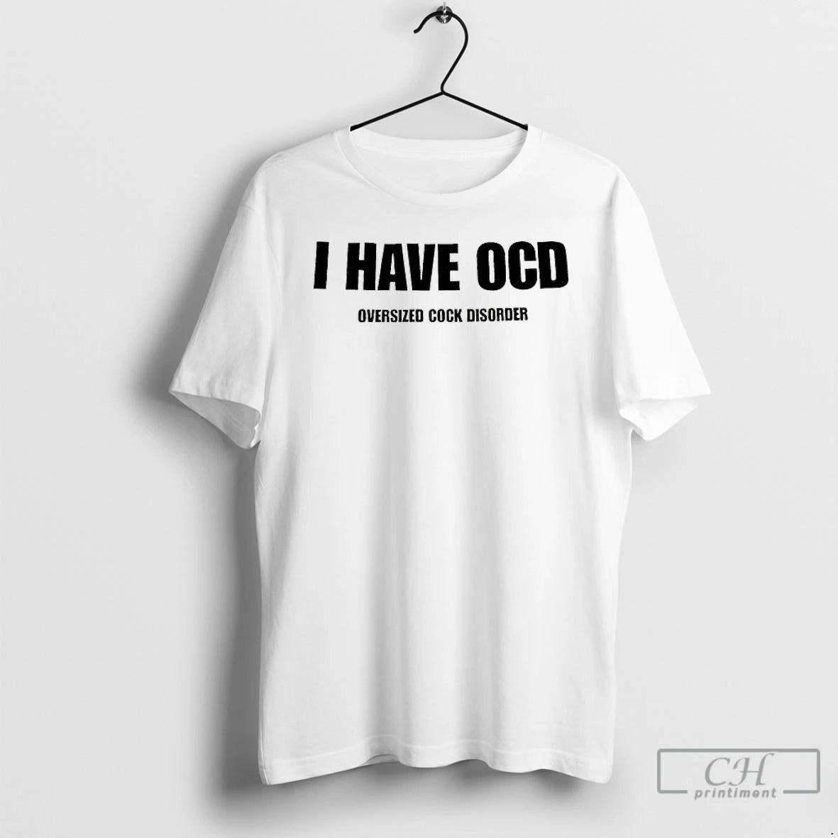 Premium I Have Ocd Oversized Cock Disorder T Shirts Hoodie, Sweatshirt | InkNestWear.com