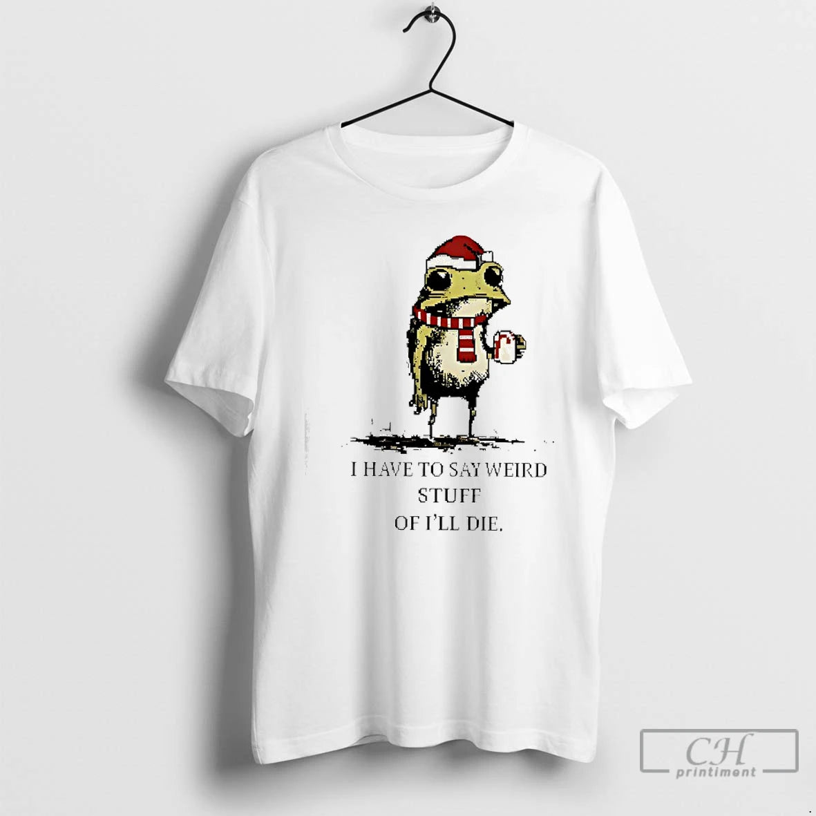 Premium I Have To Say Weird Stuff Or Ill Die Frog Ugly Christmas T Shirts Hoodie, Sweatshirt | InkNestWear.com